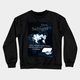 JD Salinger Inspirational Quote Crewneck Sweatshirt